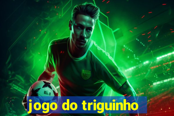 jogo do triguinho