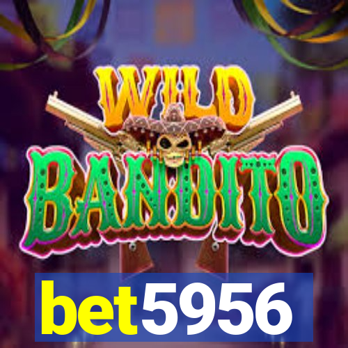 bet5956