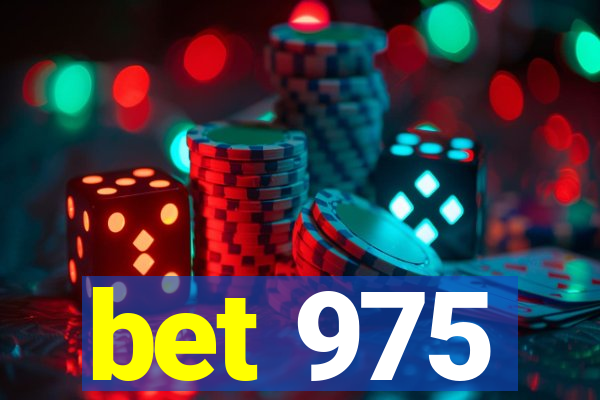 bet 975