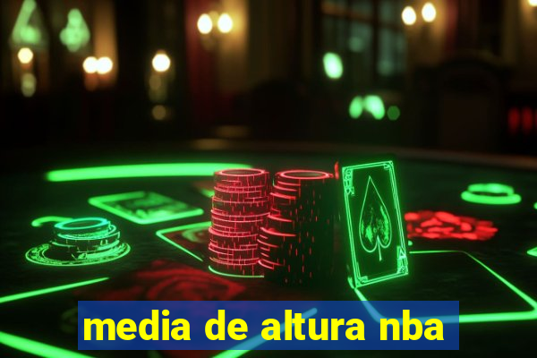 media de altura nba