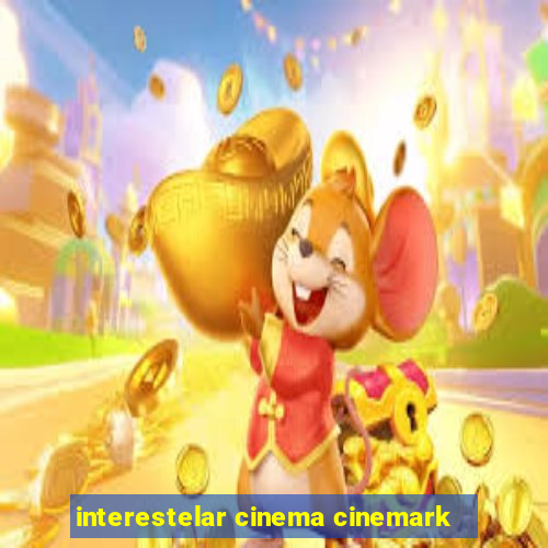 interestelar cinema cinemark