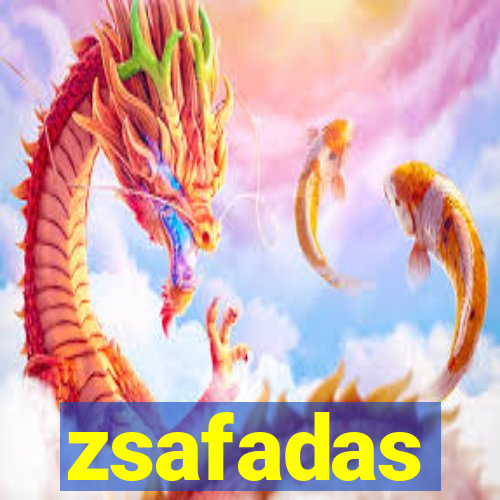 zsafadas