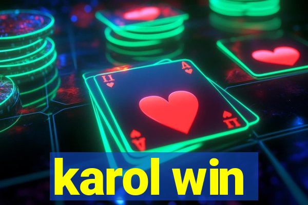 karol win