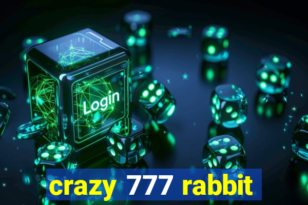 crazy 777 rabbit