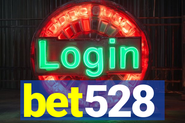 bet528