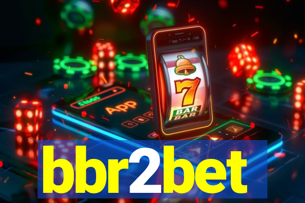 bbr2bet