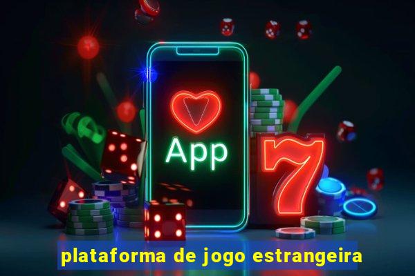 plataforma de jogo estrangeira