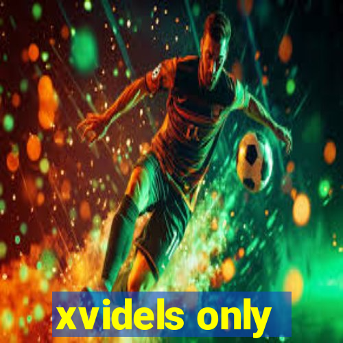 xvidels only