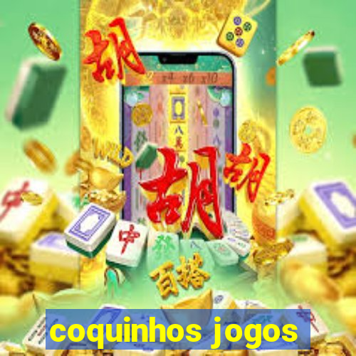 coquinhos jogos