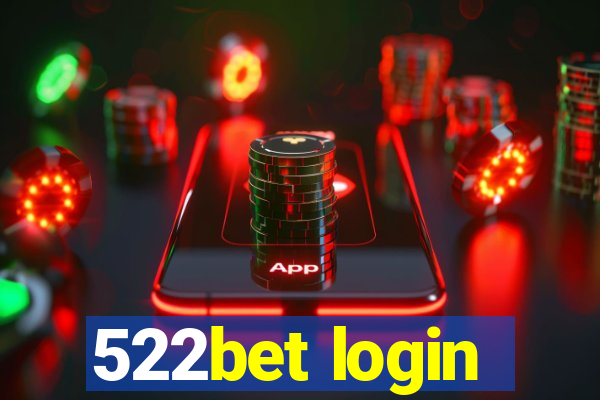 522bet login