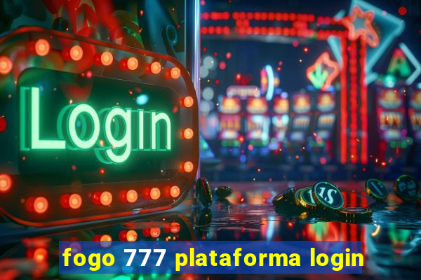 fogo 777 plataforma login