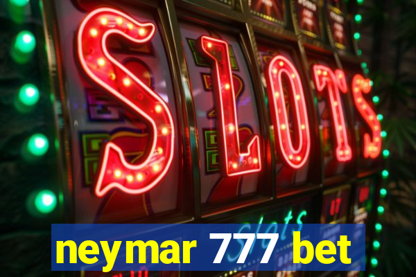 neymar 777 bet