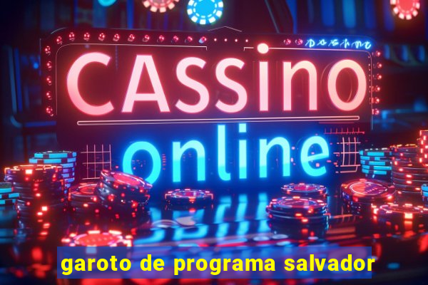 garoto de programa salvador