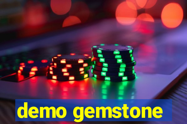 demo gemstone