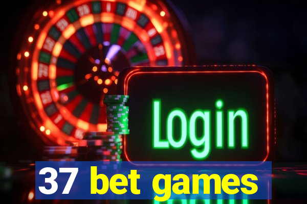 37 bet games