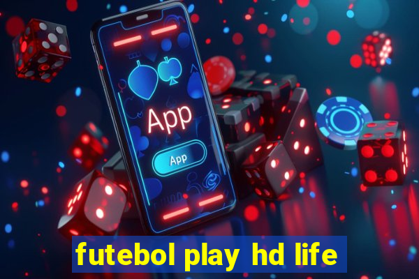 futebol play hd life