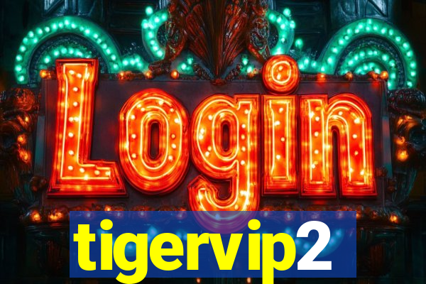 tigervip2