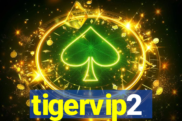 tigervip2