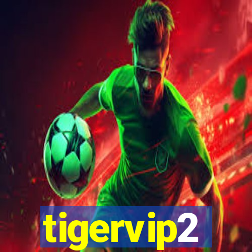 tigervip2