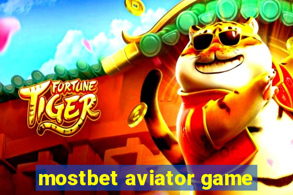 mostbet aviator game