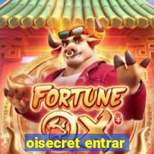 oisecret entrar