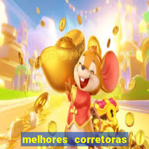 melhores corretoras de valores