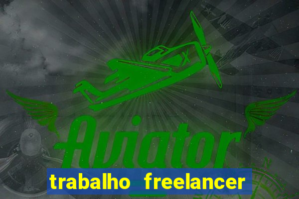 trabalho freelancer online digitador