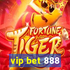 vip bet 888