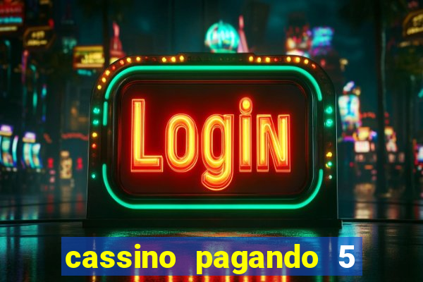 cassino pagando 5 reais no cadastro