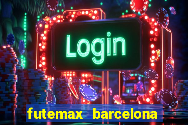 futemax barcelona ao vivo