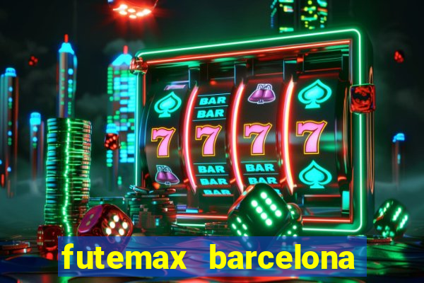 futemax barcelona ao vivo