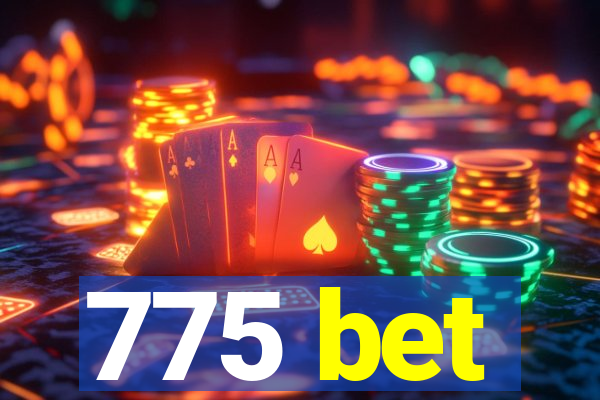 775 bet