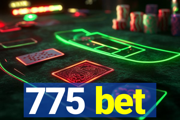 775 bet