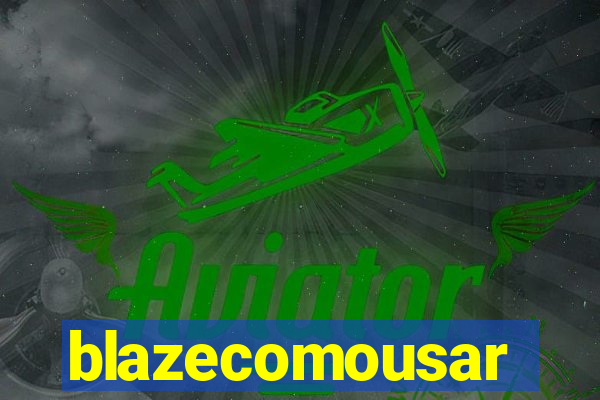 blazecomousar