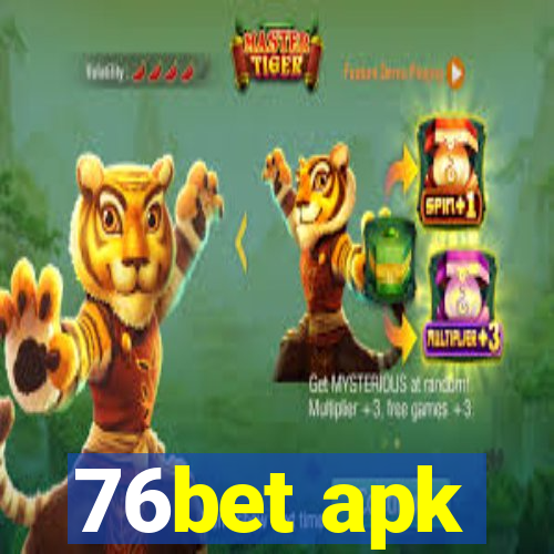 76bet apk