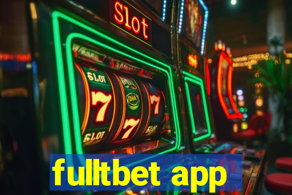 fulltbet app