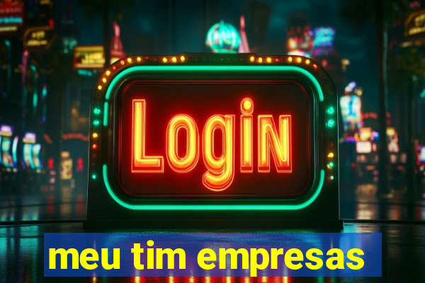 meu tim empresas