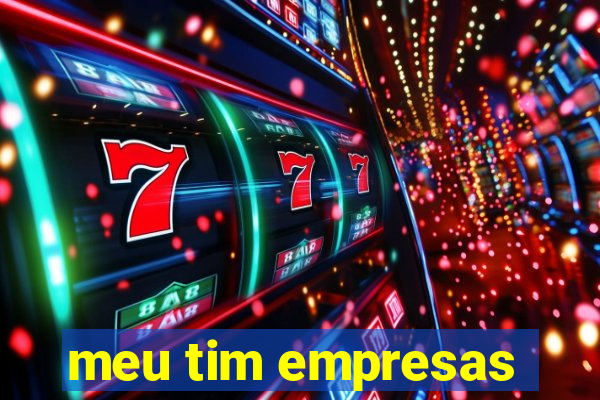 meu tim empresas