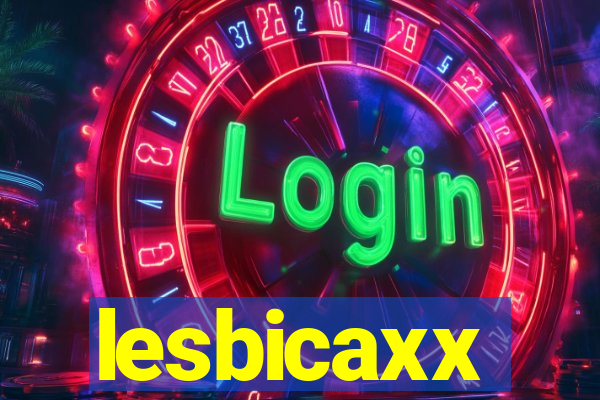 lesbicaxx