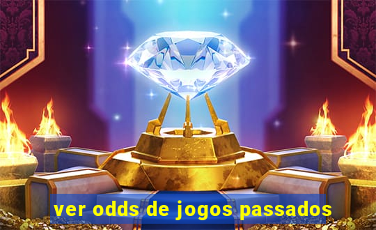 ver odds de jogos passados