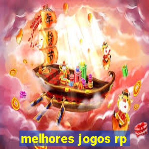 melhores jogos rp