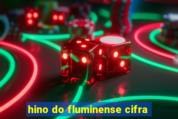 hino do fluminense cifra