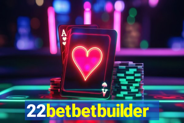 22betbetbuilder