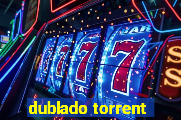 dublado torrent