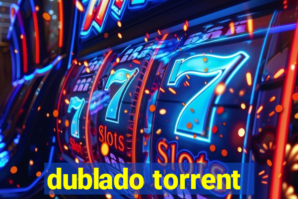 dublado torrent