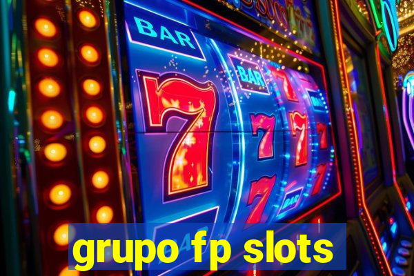 grupo fp slots