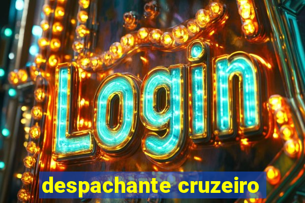 despachante cruzeiro