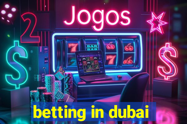 betting in dubai