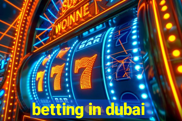 betting in dubai