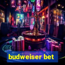 budweiser bet